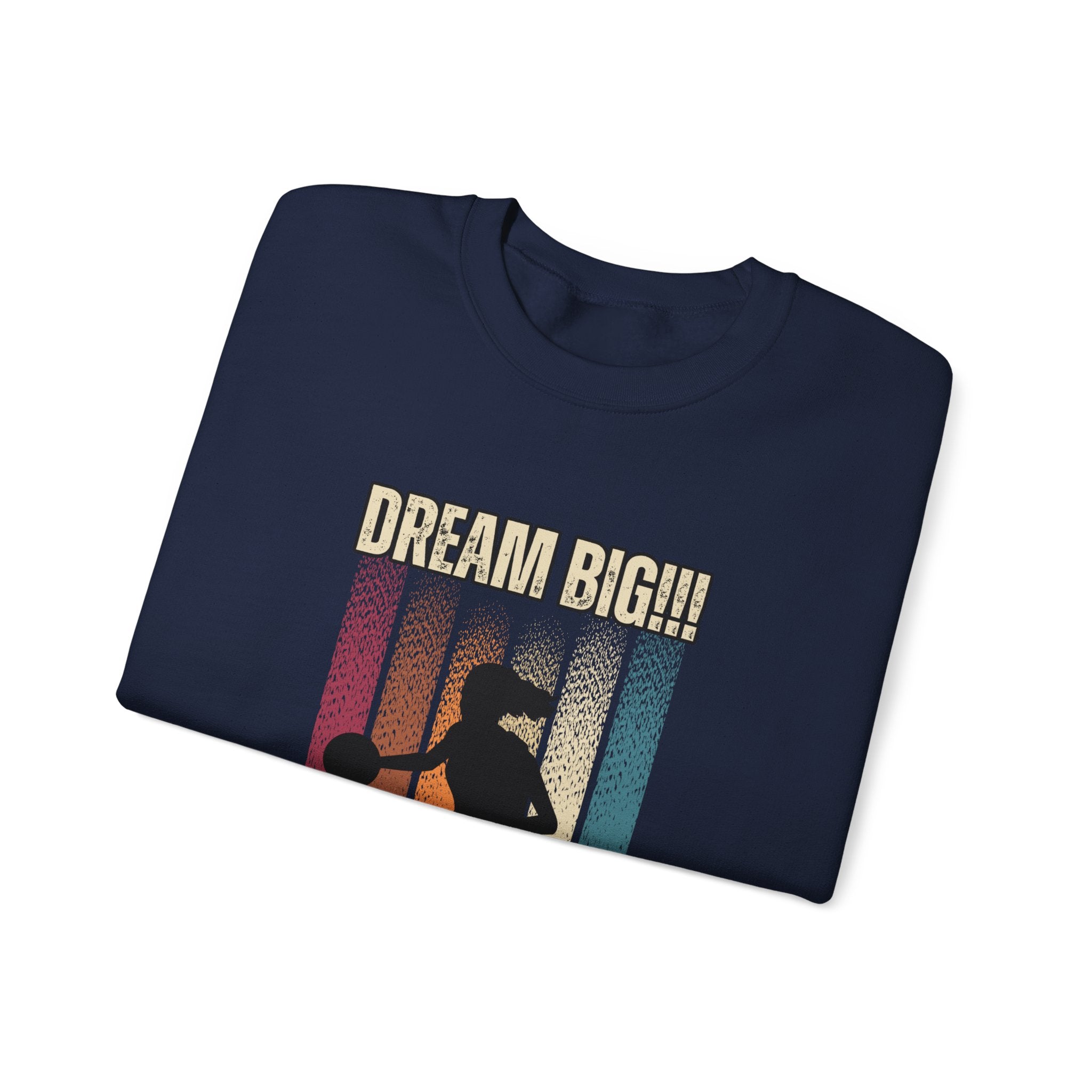 Dream Big Crewneck Sweatshirt, Unisex Gift for Her or Him, Social Worker Shirt, Teacher Gift, Funny Sweatshirt